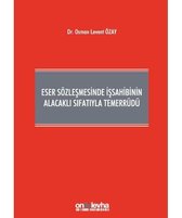 Eser Sözleşmesinde İşsahibinin Alacaklı Sıfatıyla