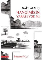 Hangimizin Yarası Yok ki