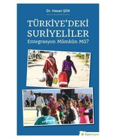 Türkiye'deki Suriyeliler Entegrasyon Mümkün Mü?