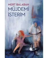 Müjdemi İsterim