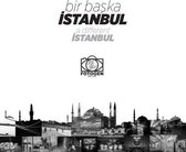 Bir Başka İstanbul