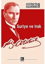 Suriye ve Irak Atatürk'ün Kaleminden 8