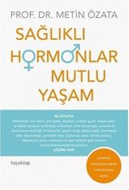 Özata, M: Saglikli Hormonlar Mutlu Yasam