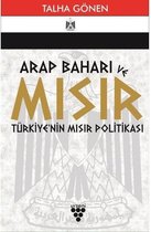 Arap Baharı ve Mısır   Türkiye'nin Mısır Politikası