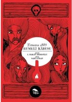 Tırnova 1883 Rumeli Kabusu