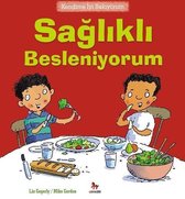 Kendime İyi Bakıyorum-Sağlıklı Besleniyorum