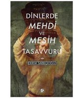 Dinlerde Mehdi ve Mesih Tasavvuru