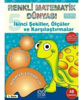 Renkli Matematik Dünyası 5-İkinci Şekiller,Ölçüler ve Karşılaştırmalar