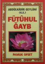 Fütuhul Ğayb (Tasavvuf 031/P19)