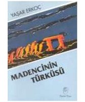 Madencinin Türküsü