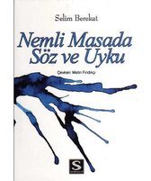 Nemli Masada Söz ve Uyku