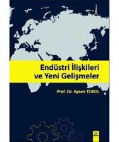 Endüstri İlişkileri ve Yeni Gelişmeler