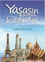 Yaşasın Gezerken Kayboldum