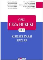 Özel Ceza Hukuku Cilt 2 Kişilere Karşı Şuçlar