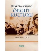 Kürt Siyasetinde Örgüt Kültürü