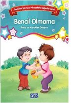 Çocuklar İçin Kısa Hikayelerle Değerler Dizisi Bencil Olmama