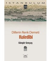 Kuledibi, Dillerin Renk Demeti