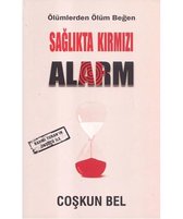 Sağlıkta Kırmızı Alarm