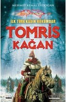 İlk Türk Kadın Hükümdar Tomris Kağan