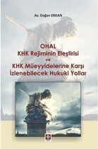 Ohal KHK Rejiminin Eleştirisi ve KHK Müeyyidelerine Karşı