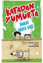 Kafadan Yumurta 3 Dikkat Köpek Var!