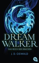 Die Dreamwalker-Reihe 4 - Dreamwalker - Das Reich der Drachen