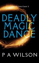 HOP-D Cases 3 - Deadly Magic Dance
