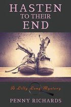 A Lily Long Mystery 4 - Hasten to Their End