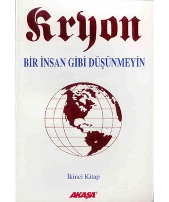 Bir İnsan Gibi Düşünmeyin-Kryon-2