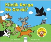 Küçük Karga Ne Gördü?