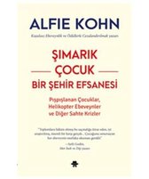 Şımarık Çocuk Bir Şehir Efsanesi