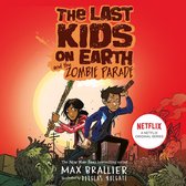 The Last Kids on Earth and the Zombie Parade (The Last Kids on Earth)