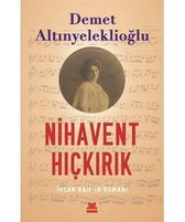 Nihavent Hıçkırık - İhsan Raifin Romanı