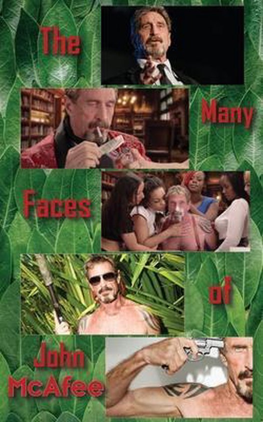 90-Minute Biography-The Many Faces of John McAfee - cover