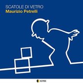 Maurizio Petrelli - Scatole Di Vetro (CD)