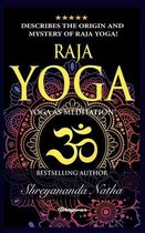 Great Yoga Books- Raja Yoga - Yoga as Meditation!