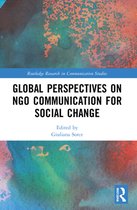 Routledge Research in Communication Studies- Global Perspectives on NGO Communication for Social Change