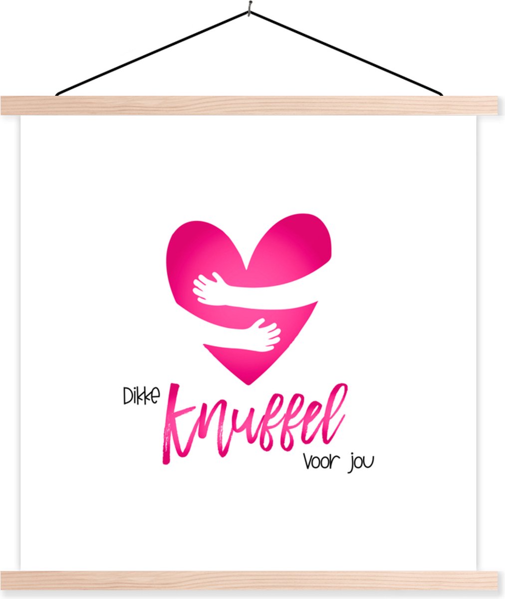 Posterhanger incl. Poster 60x60 cm - Schoolplaat - Sterkte - Quotes - Knuffel - Textielposter - Blanke latten