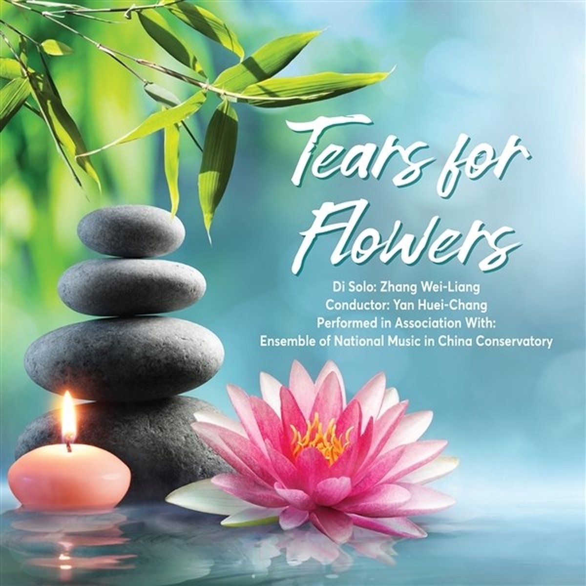 Zhang Wei-Liang - Tears For Flowers (CD)