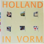 Holland in vorm; Vormgeving in Nederland 1945 - 1987 - Gert Staal (red)