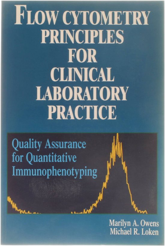 Flow Cytometry Principles for Clinical Laboratory Practice