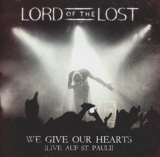 Lord Of The Lost - We Give Our Hearts (CD)