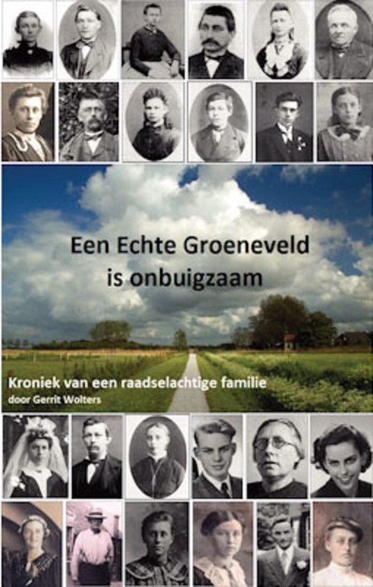 Een echte Groeneveld is onbuigzaam - cover
