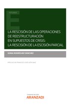 Estudios - La rescisión de las operaciones de reestructuración en supuestos de crisis: la rescisión de la escisión parcial