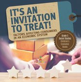 It's an Invitation to Treat! : Factors Affecting Consumers in an Economic System Grade 5 Social Studies Children's Economic Books