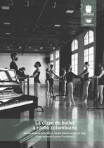 Creaciones - La clase de ballet a ritmo Colombiano