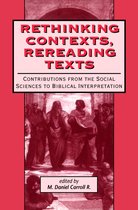 The Library of Hebrew Bible/Old Testament Studies- Rethinking Contexts, Rereading Texts