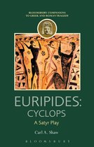 Companions to Greek and Roman Tragedy- Euripides: Cyclops