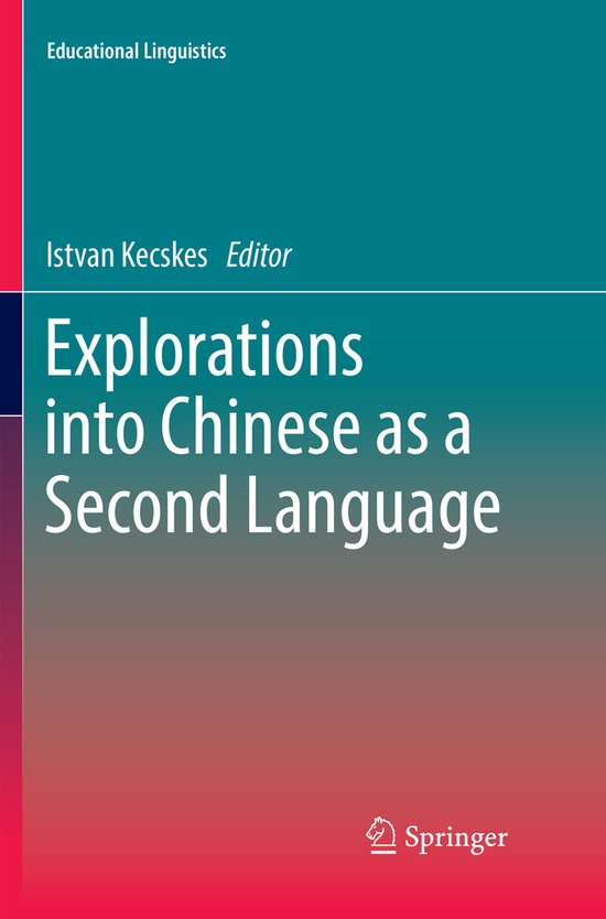 Educational Linguistics31- Explorations into Chinese as a Second ...