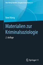René König Schriften. Ausgabe letzter Hand- Materialien zur Kriminalsoziologie
